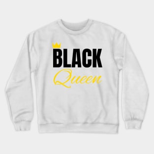 Black Queen, Black History, African American, for Black Women Crewneck Sweatshirt